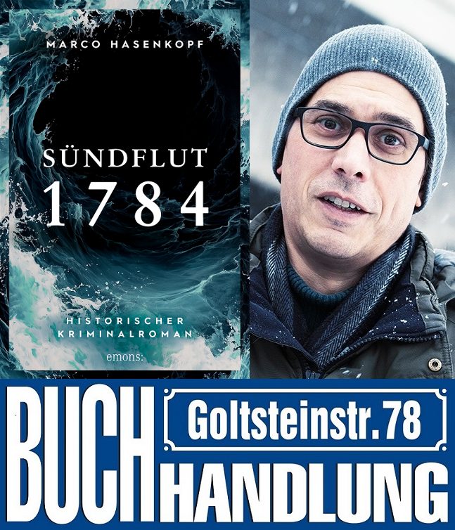 Marco Hasenkopf stellt seinen historischen Kölnroman Sündflut 1784 vor